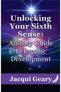 Unlocking Your Sixth Sense