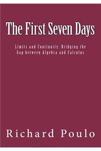The First Seven Days