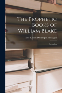 Prophetic Books of William Blake