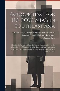 Accounting for U.S. POW/MIA's in Southeast Asia