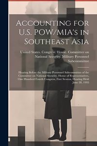 Accounting for U.S. POW/MIA's in Southeast Asia