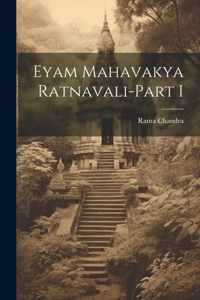Eyam Mahavakya Ratnavali-Part I