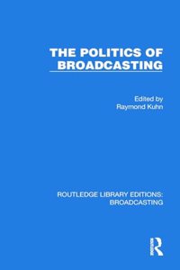 The Politics of Broadcasting