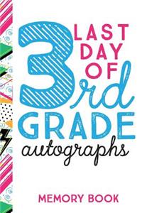 Last Day of 3rd Grade Autographs Memory Book