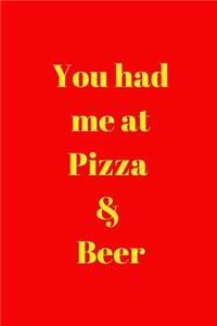 You had me at Pizza & Beer