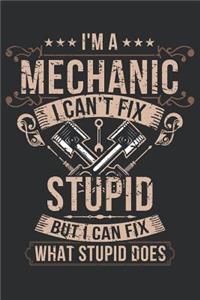 I'm a Mechanic I can't fix stupid