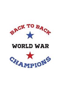 Back To Back World War Champions