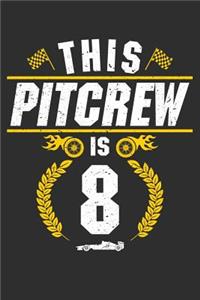 This Pit Crew Is 8