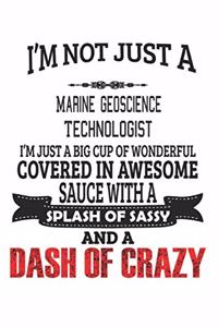 I'm Not Just A Marine Geoscience Technologist