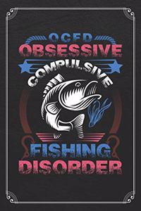 OCFD Obsessive Compulsive Fishing Disorder