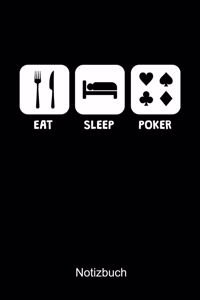 EAT SLEEP POKER Notizbuch