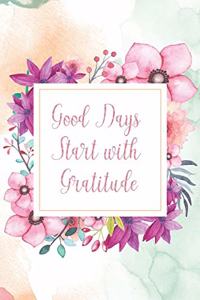 Good Days Start with Gratitude