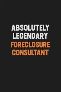 Absolutely Legendary Foreclosure Consultant