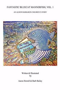 Fantastic Bluecat Mannerfish, Vol. 1