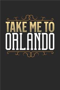 Take Me To Orlando