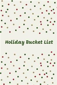 Holiday Bucket List