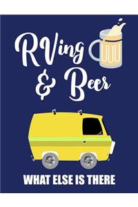 RVing & Beer What Else Is There