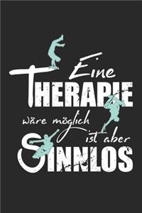 Eine Therapie wäre möglich ist aber sinnlos