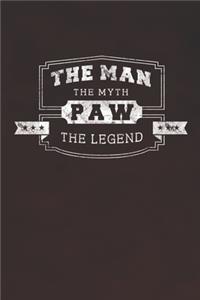 The Man The Myth Paw The Legend