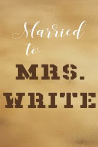 Married to Mrs. Write