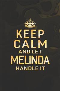 Keep Calm and Let Melinda Handle It