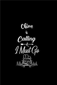 China Is Calling & I Must Go