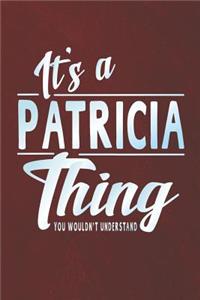 It's a Patricia Thing You Wouldn't Understand