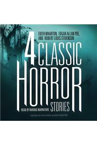 Four Classic Horror Stories Lib/E