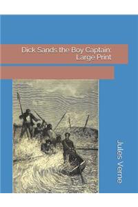 Dick Sands the Boy Captain