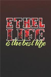 Ethel Life Is The Best Life