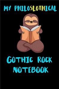 My Philoslothical Gothic Rock Notebook