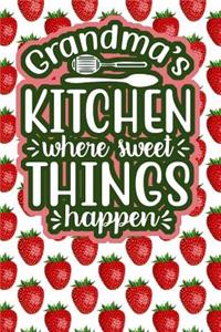 Grandma's Kitchen Where Sweet Things Happen