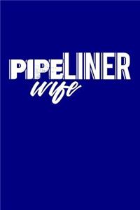 Pipeliner Wife