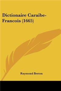 Dictionaire Caraibe-Francois (1665)
