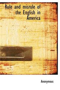 Rule and Misrule of the English in America