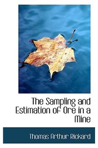 The Sampling and Estimation of Ore in a Mine