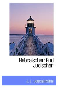 Hebraischer and Judischer
