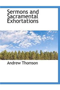 Sermons and Sacramental Exhortations
