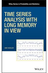 Time Series Analysis with Long Memory in View