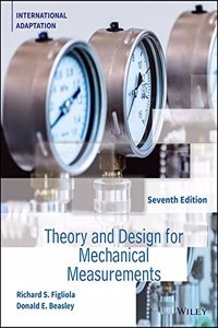 Theory and Design for Mechanical Measurements, 7th Edition, International Adaptation