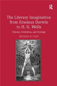 Literary Imagination from Erasmus Darwin to H.G. Wells