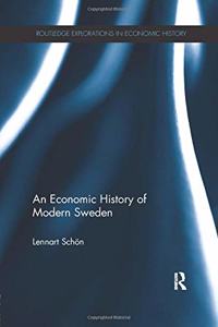 An Economic History of Modern Sweden