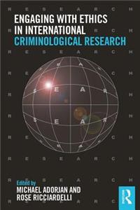Engaging with Ethics in International Criminological Research