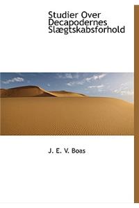 Studier Over Decapodernes SL Gtskabsforhold