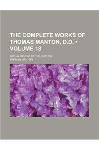 The Complete Works of Thomas Manton, D.D. (Volume 18); With a Memoir of the Author