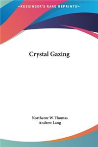 Crystal Gazing