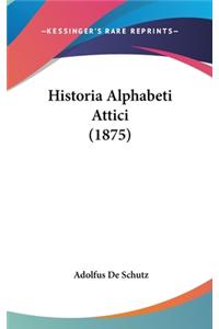 Historia Alphabeti Attici (1875)