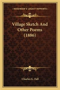Village Sketch And Other Poems (1886)