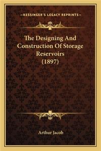 The Designing and Construction of Storage Reservoirs (1897)