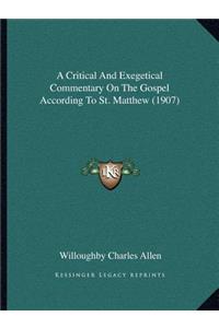 Critical and Exegetical Commentary on the Gospel According to St. Matthew (1907)